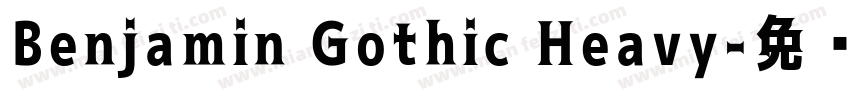 Benjamin Gothic Heavy字体转换